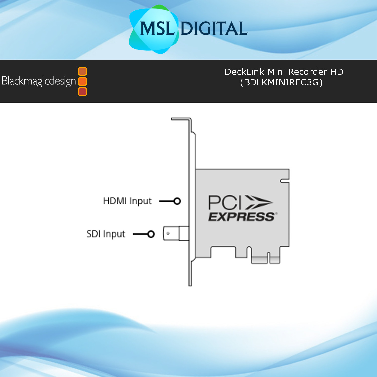 Blackmagic Design DeckLink Mini Recorder HD BDLKMINIREC3G MSL